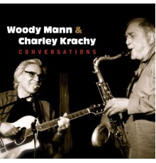 Woody Mann & Charley Krachy - Conversations