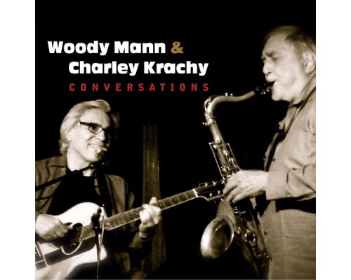 Woody Mann & Charley Krachy - Conversations