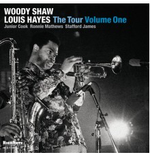 Woody Shaw / Louis Hayes - The Tour, Vol. 1 (Recorded Live in Stuttgart, March 22, 1976)