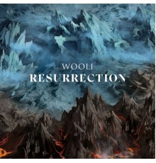 Wooli - Resurrection EP