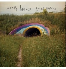 Woolly Leaves - Quiet Waters