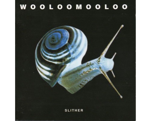 Wooloomooloo - Slither