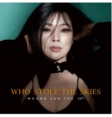 Woongsan - Who Stole the Skies