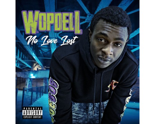 Wop Dell - No Love Lost