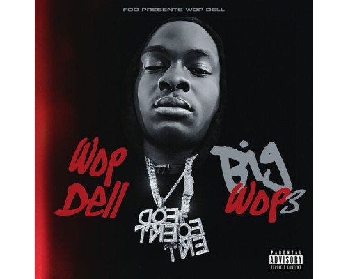 Wop Dell - Big Wop 3