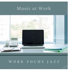 Work Focus Jazz - Music at Work