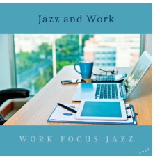 Work Focus Jazz - Jazz and Work