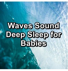 Work Music, Calm Music, Relaxing Music Therapy, Paudio - Waves Sound Deep Sleep for Babies