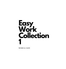 Work & Jazz, Adam Październy - Easy Work Collection 1