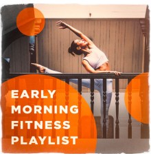 Workout Rendez-Vous, Running Hits, Running Music Workout - Early Morning Fitness Playlist