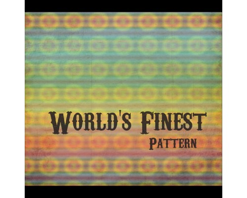 World's Finest - Pattern