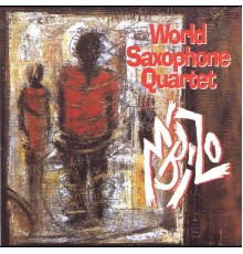 World Saxophone Quartet - M'Bizo