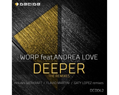 Worp - Deeper (The Remixes)