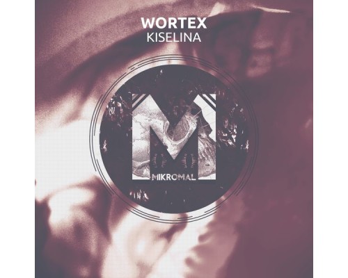 Wortex - Kiselina (Original Mix)