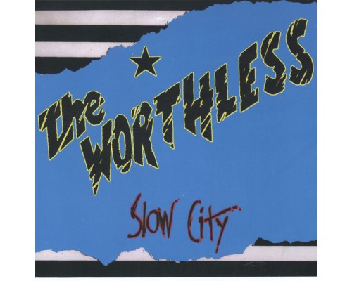 Worthless - Slow City