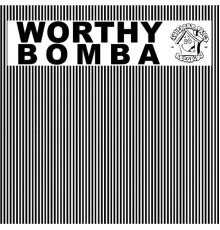 Worthy - Bomba