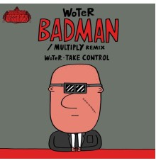 Woter - Badman