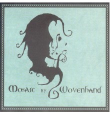 Wovenhand - Mosaic