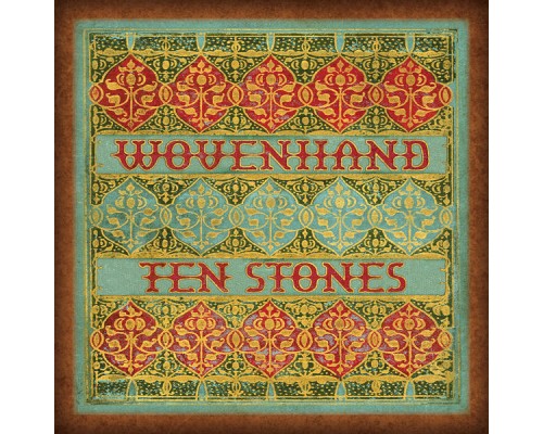 Wovenhand - Ten Stones