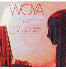 Woya - Êwê