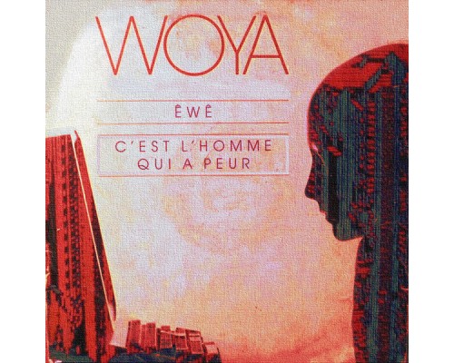 Woya - Êwê