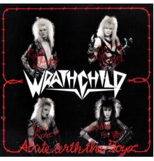 Wrathchild - Alrite With The Boyz