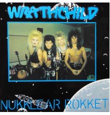 Wrathchild - Nukklear Rokket - Single