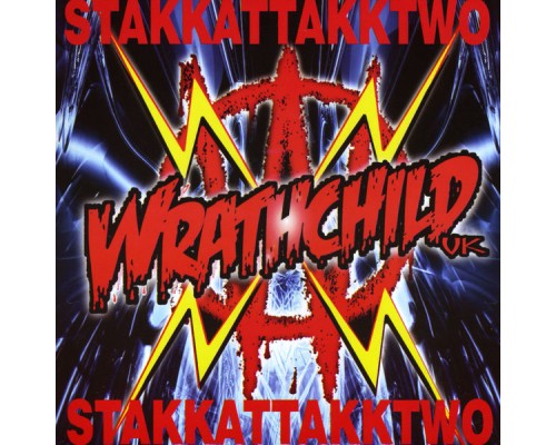 Wrathchild - Stakkattakktwo