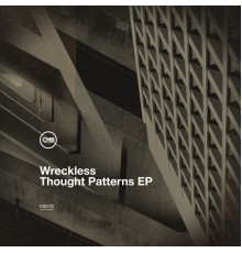 Wreckless - Thought Patterns EP