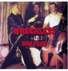 Wreckless - Wolfcat