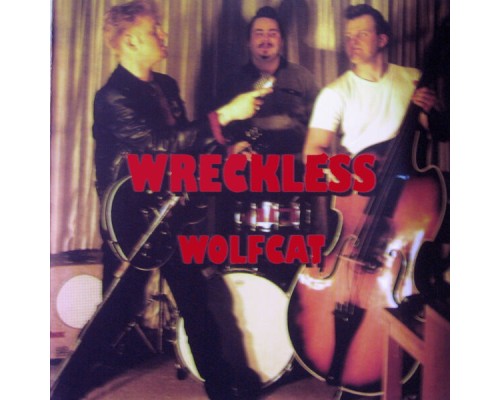 Wreckless - Wolfcat