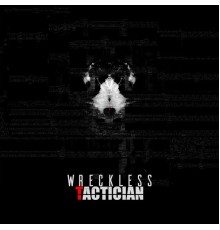 Wreckless - Tactician EP