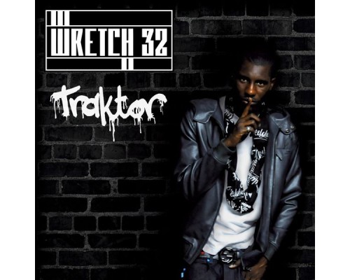 Wretch 32 - Traktor (Remixes)