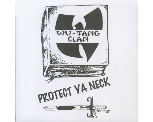 Wu-Tang Clan - Protect Ya Neck