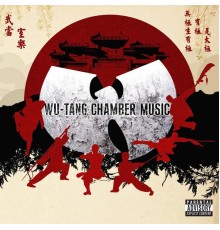 Wu Tang  - Chamber Music