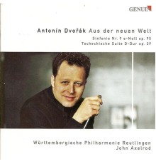 Wurttembergische Philharmonie Reutlingen - John Axelrod - Anton Dvorak : Symphony No. 9 - Czech Suite (Wurttembergische Philharmonie Reutlingen - John Axelrod)