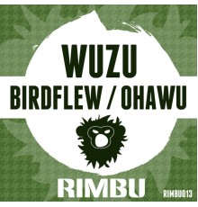 Wuzu - Birdflew / Ohawu - Single