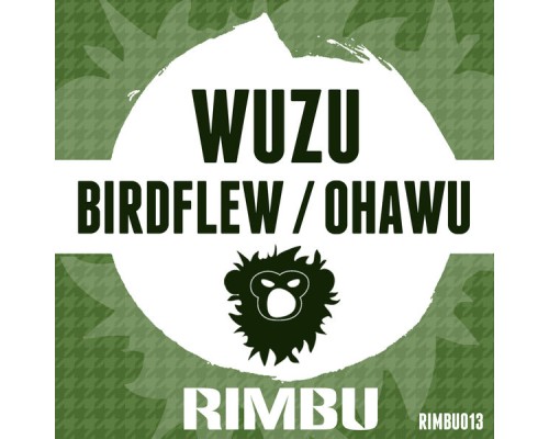 Wuzu - Birdflew / Ohawu - Single