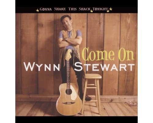 Wynn Stewart - Come On