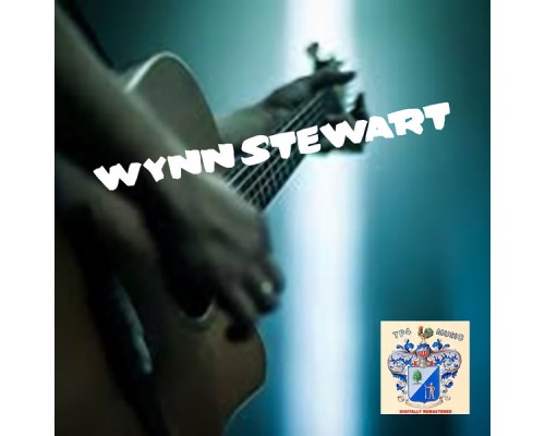 Wynn Stewart - Wynn Stewart