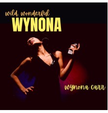 Wynona Carr - Wild, Wonderful Wynona