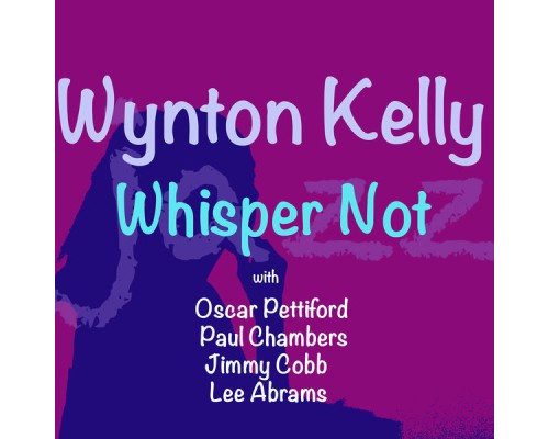 Wynton Kelly - Whisper Not