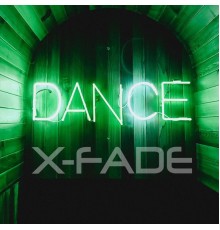 X-Fade - Dance