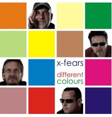 X-Fears - Different Colours