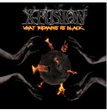 X-Fusion - What Remains Is Black