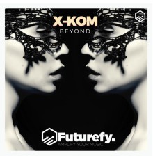 X-Kom - Beyond