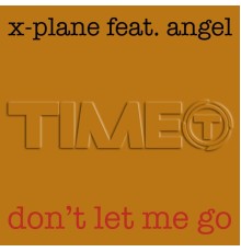 X-Plane - Don't Let Me Go