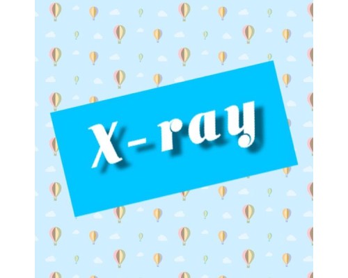 X-Ray - X-Ray