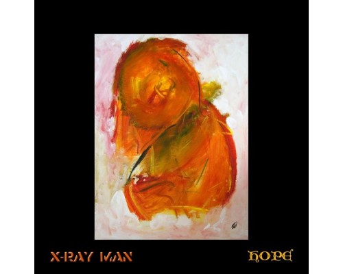 X-Ray Man - Hope