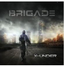 X-Under - Brigade